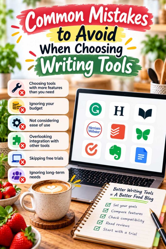 Common Mistakes to Avoid When Choosing Writing Tools