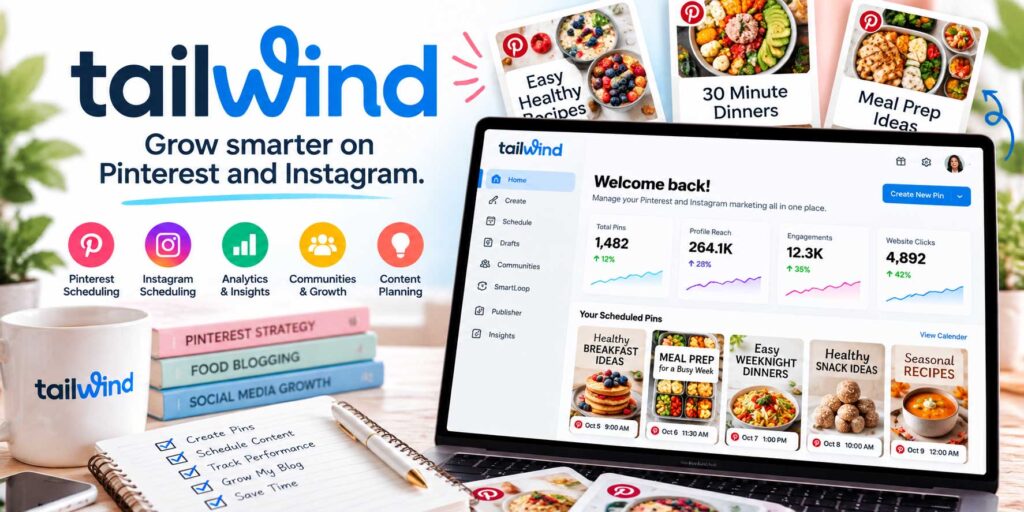 Tailwind Best Pinterest Scheduling Tool for Food Bloggers